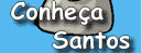 Conhe�a Santos
